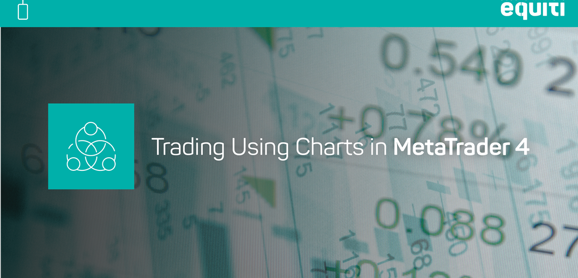 Trading Using Charts in MetaTrader 4